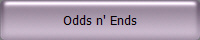 Odds n' Ends